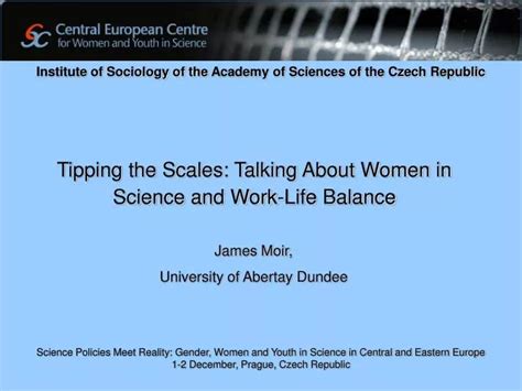 Ppt Tipping The Scales Talking About Women In Science And Work Life