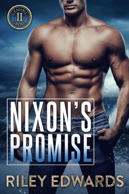 nixon s promise by riley edwards ebook barnes and noble®