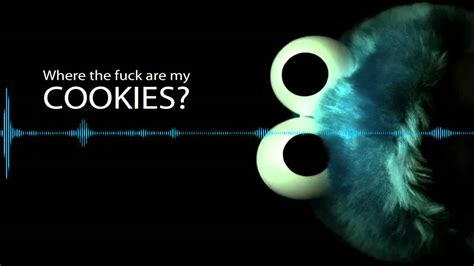 Where The Fuck Are My Cookies Youtube