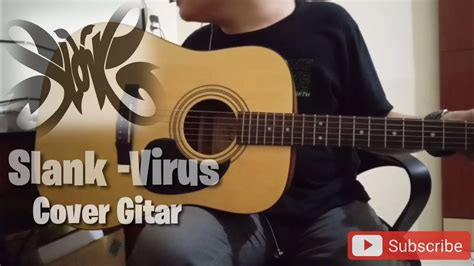 slank virus cover gitar akustik youtube