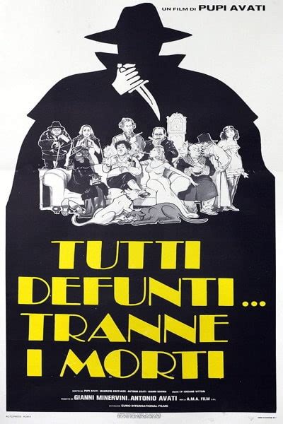 Tutti Defunti Tranne I Morti Watch For Free In HD On Movies123