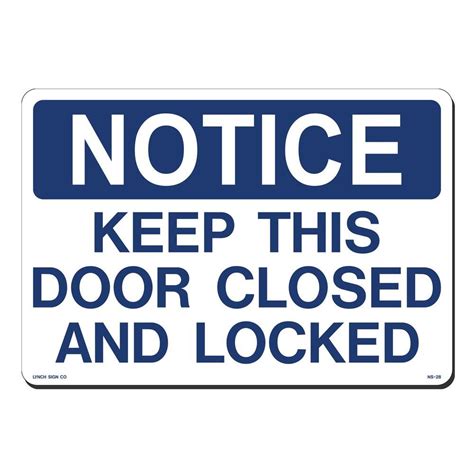 Lynch Sign 14 In X 10 In Notice Door Closed On Locked