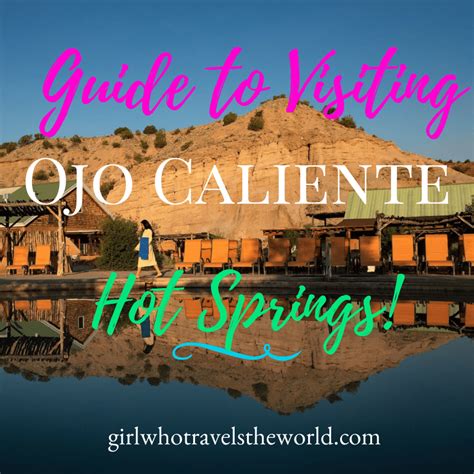 Guide To Visiting Ojo Caliente Hot Springs Girl Who Travels The World