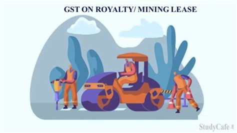 Gst On Royaltymining Lease Treating It As Licensing Services─ Legality