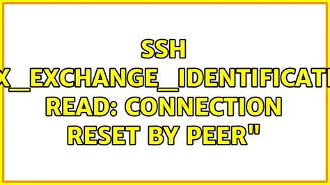 SSH Kex Exchange Identification Read Connection Reset By Peer YouTube