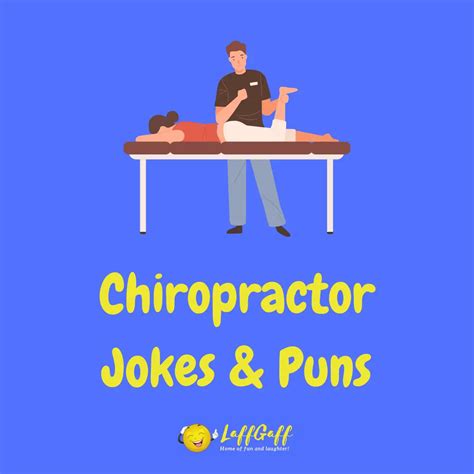 60 Hilarious Chiropractor Jokes And One Liners Laffgaff