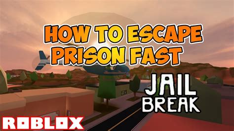 Roblox Jailbreak How To Escape Prison Fast Within 20 Seconds Youtube