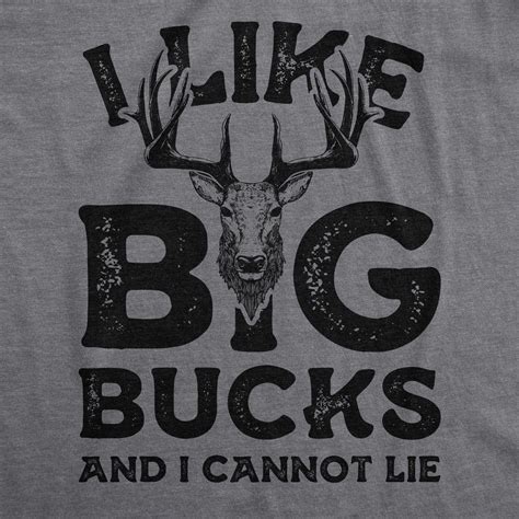 I Like Big Bucks And I Cannot Lie Mens Tshirt Funny Shirts For Men