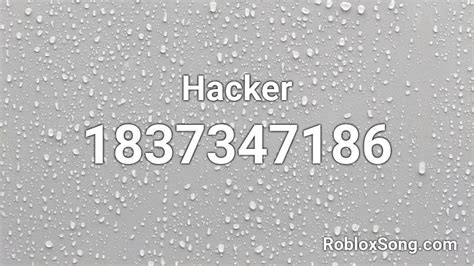 You can easily copy the code or add it to your favorite list. Hacker Roblox ID - Roblox music codes