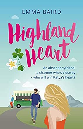 Amazon Com Highland Heart A Scottish Heart Warming Romantic Comedy With Characters You Ll