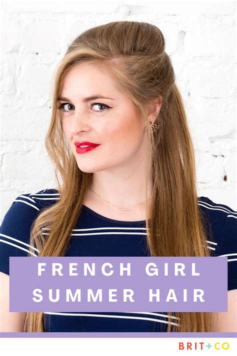 Getting Hair Like A French Girl Is So Easy Thanks To This Hack Summer Hairstyles Perfect