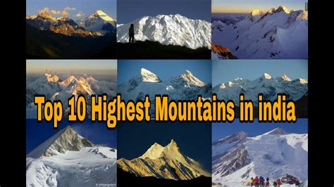 Top 10 Highest Mountains In Indiabharat Ke 10 Sabse Uchi Parwat Youtube