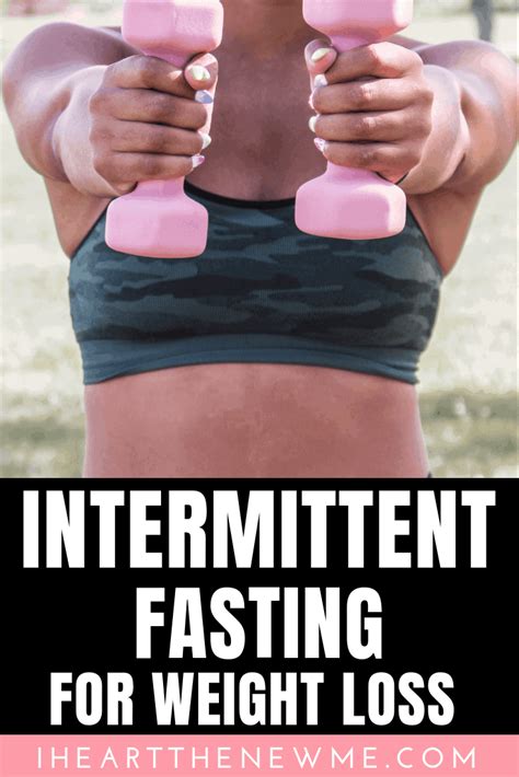 Intermittent Fasting For Weight Loss I Heart The New Me