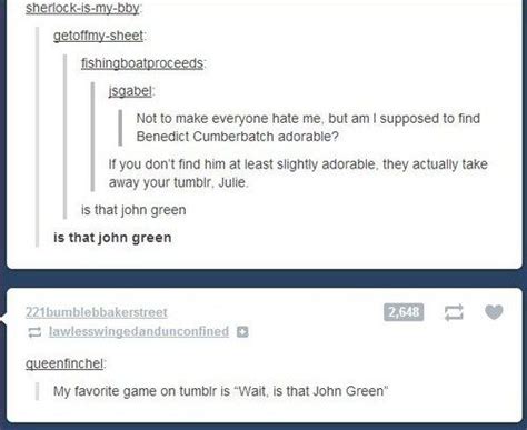 John Green Tumblr Stuff Tumblr Posts Hilarious Funny Memes Jokes