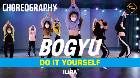 Choreography Do It Yourself Ilira Bogyu Youtube