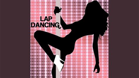 Lap Dance Youtube