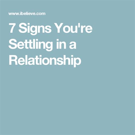 7 Signs Youre Settling In A Relationship Relationship Healthy