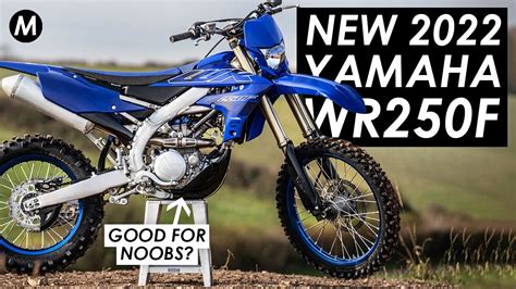 New 2022 Yamaha Wr250f 8 Best Features For Beginner Off Roaders Youtube