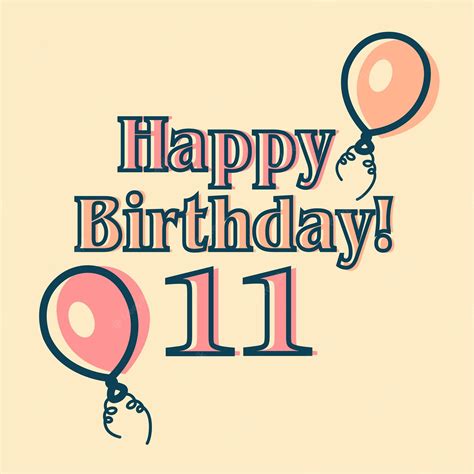 Premium Vector Happy 11th Birthday Typographic Vector Design For