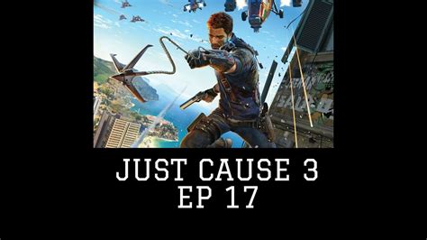 Just Cause 3 Ep 17 Dimahs Errand Boy Youtube