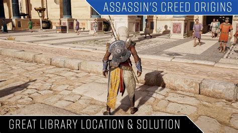 Assassin S Creed Origins Great Library Papyrus Location Divided