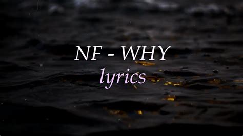 Nf Why Lyrics Youtube