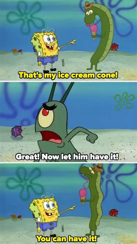 Spongebob And Squid With Caption That Reads Thats My Ice Cream Cone