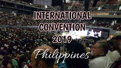 Jw International Convention 2019 Philippines Closing Song Youtube