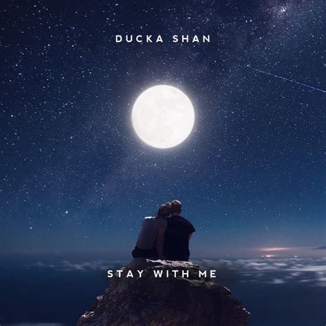 Stay With Me Single By Ducka Shan Spotify