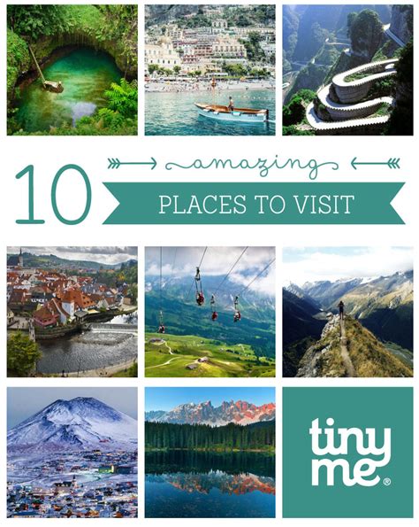 10 Amazing Places To Visit Tinyme Blog