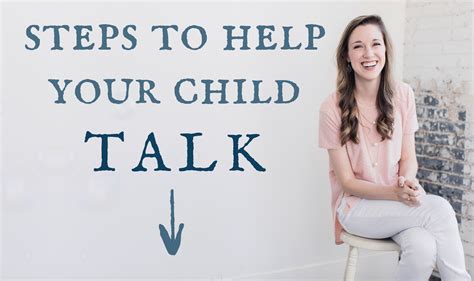 The Steps To Help Your Child Learn To Talk Kids Learning Speech And