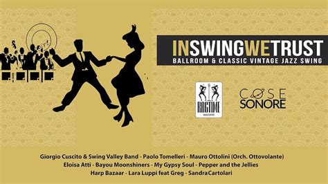 In Swing We Trust Ballroom And Classic Vintage Jazz Swing Youtube