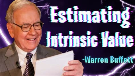 Warren Buffett Guides A Shareholder To Calculating Intrinsic Value