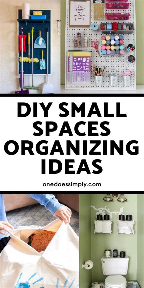 Diy Small Spaces Organizing Ideas In 2020 Small Space Organization