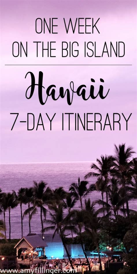 7 Day Big Island Itinerary Travel Amy Fillinger Hawaii Travel Tips Hawaii Travel Big