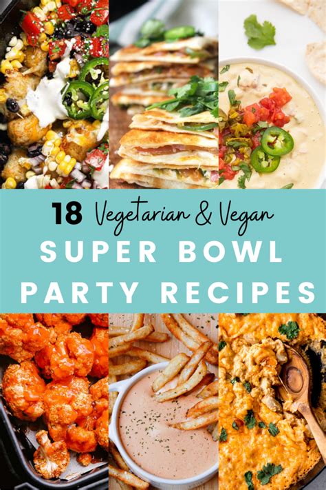 18 Vegetarian And Vegan Super Bowl Recipes Homemade Haley