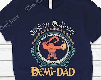 Demi Dad T Shirt Disney Father S Day Gift Just An Ordinary Demidad