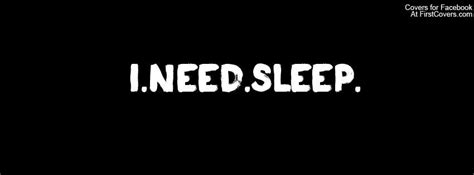 But there were moments when she played songs that made you wonder where. I Need Sleep Quotes. QuotesGram