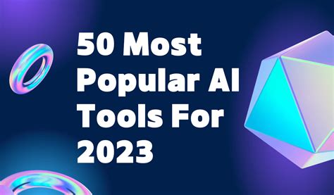 50 Most Popular Ai Tools For 2023 Ai Avian Helping You Choose The