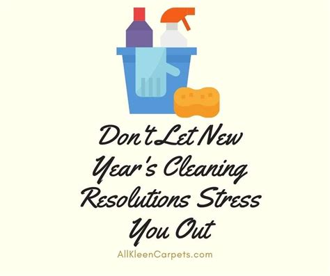 Dont Let New Years Cleaning Resolutions Stress You Out