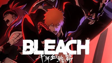 Bleach Pisode Date De Sortie Heure Et Lieu De Visionnage Et