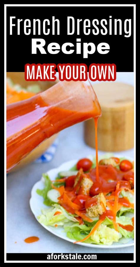 French Dressing Recipe A Forks Tale