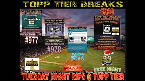 TUESDAY NIGHT TOPP TIER CHRONICLES 977 LEAF METAL 978 BOWMAN 979 OPTIC 980 YouTube