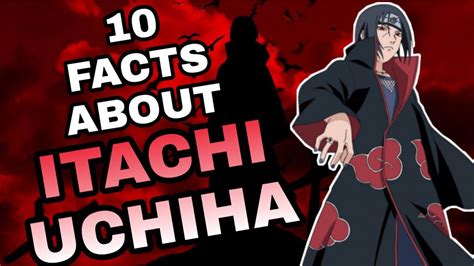 10 Facts About Itachi Uchiha That You Should Know Naruto Facts Youtube