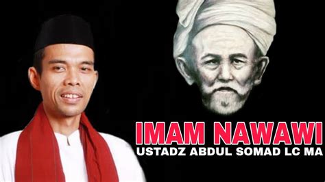 Perceraian antara uas dan sang mantan istri dinilai sesuatu yang mengejutkan. USTADZ ABDUL SOMAD LC MA : INILAH KEHEBATAN IMAM NAWAWI ...