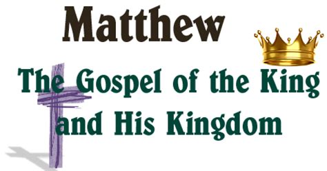 Matthew The Gospel Of The King And His Kingdom Articles Green Lawn