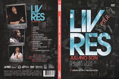 O poder das frases aprenda ingls 8 vezes mais r. Testando: Baixar DVD Livres Para Adorar Juliano Son 2010 ...