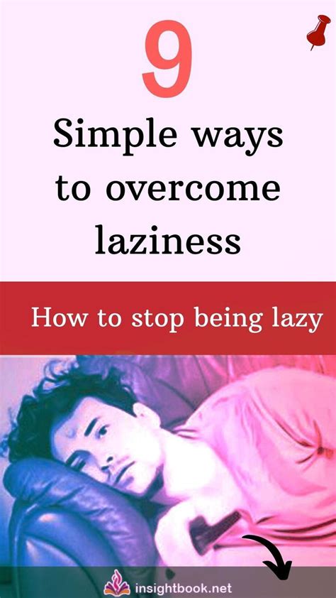 9 Simple Ways To Overcome Laziness How To Stop Being Lazy In 2020
