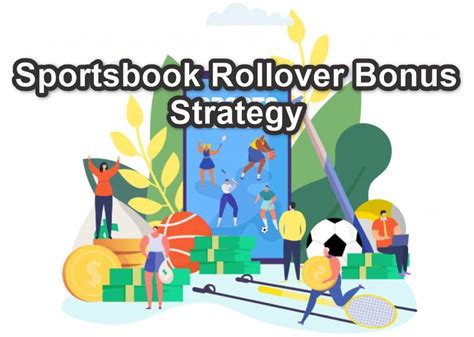 Understanding different sports betting strategies is key to become a profitable bettor. Sportsbook Rollover Bonus Strategy - Underlay Betting ...