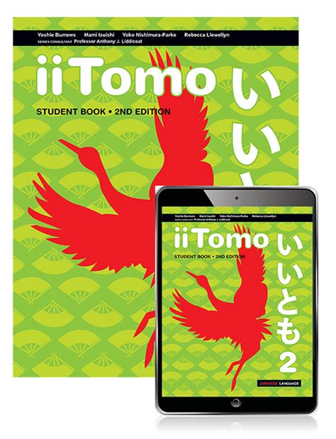 Developing students' receptive and productive skills as well as their communicative competence. iiTomo 2 Student Book with eBook; 2 Edition; ISBN ...